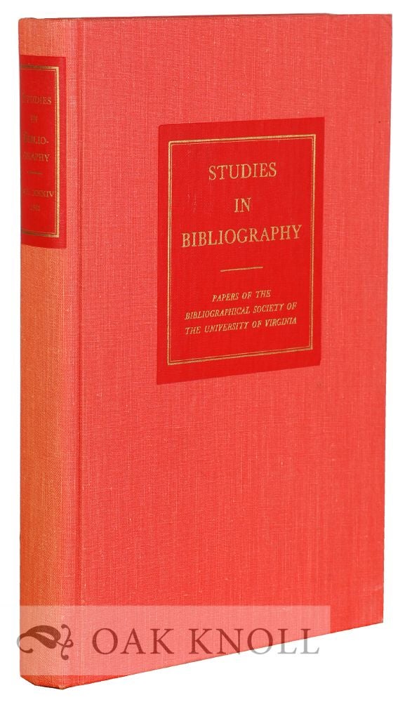 Order Nr. 115873 STUDIES IN BIBLIOGRAPHY, PAPERS OF THE BIBLIOGRAPHICAL SOCIETY OF THE UNIVERSITY OF VIRGINIA. VOLUME 34