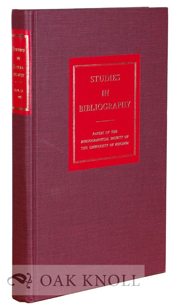 Order Nr. 115879 STUDIES IN BIBLIOGRAPHY, PAPERS OF THE BIBLIOGRAPHICAL SOCIETY OF THE UNIVERSITY OF VIRGINIA. VOLUME 40