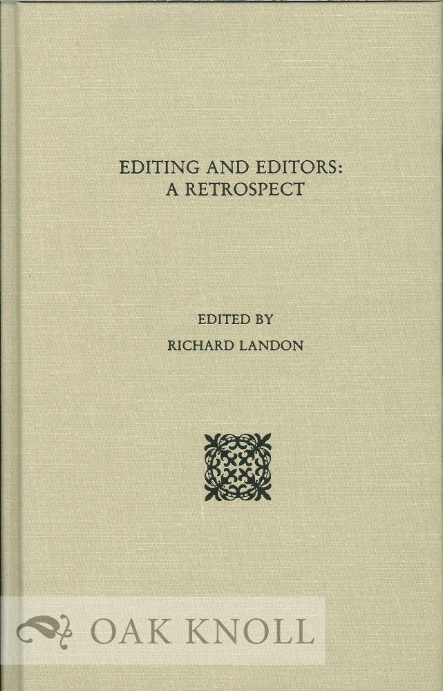 Order Nr. 116000 EDITING AND EDITORS: A RETROSPECT. Richard Landon.