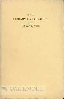 Order Nr. 116035 THE LIBRARY OF CONGRESS AND ITS ACTIVITIES