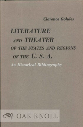 Order Nr. 116162 LITERATURE AND THEATER OF THE STATES AND REGIONS OF THE U.S.A.: AN HISTORICAL...