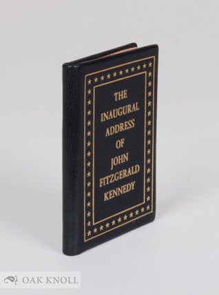 Order Nr. 116428 THE INAUGURAL ADDRESS OF JOHN FITZGERALD KENNEDY, PRESIDENT OF THE UNITED...