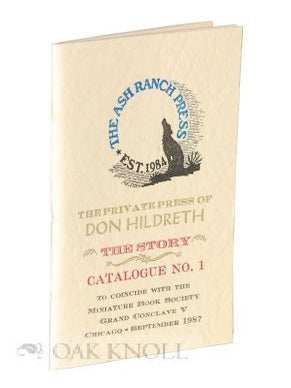 Order Nr. 116596 THE PRIVATE PRESS OF DON HILDRETH: THE STORY: CATALOGUE NO. 1