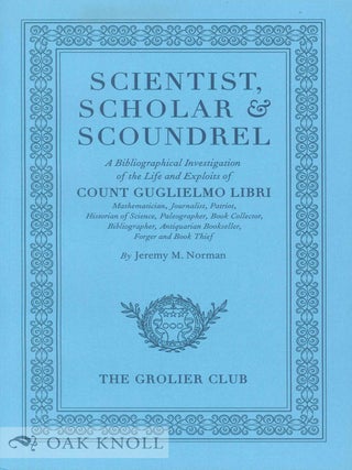 Order Nr. 116606 SCIENTIST, SCHOLAR & SCOUNDREL. Jeremy M. Norman