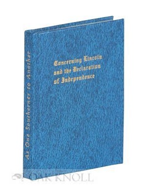 Order Nr. 116668 CONCERNING LINCOLN AND THE DECLARATION OF INDEPENDENCE, AS ONE SOUTHERNER TO...