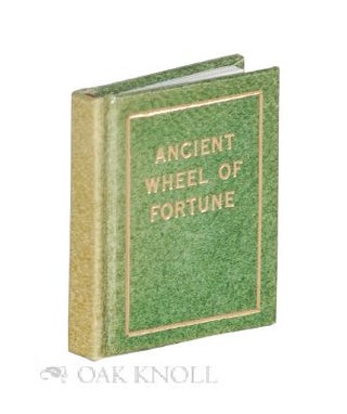 Order Nr. 116752 THE ANCIENT WHEEL OF FORTUNE TAKEN FROM THE BOOK OF KNOWLEDGE, 1796. Norman W....