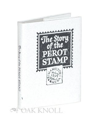 THE STORY OF THE PEROT STAMP