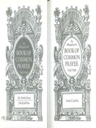 THE BIBLIOGRAPHY OF THE BOOK OF COMMON PRAYER 1549-1999.