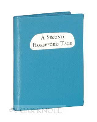 Order Nr. 117160 A SECOND HORSEFORD TALE, KATHERINE THOMPSON ELKINS, MORE-OR-LESS AS TOLD TO...