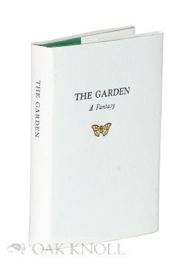 Order Nr. 117381 THE GARDEN: A FANTASY. J. Ed Newman