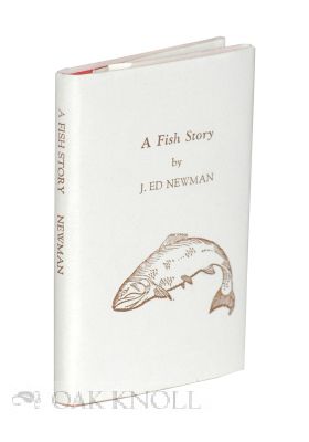 Order Nr. 117389 A FISH STORY. J. Ed Newman