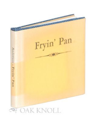 Order Nr. 117483 FRYIN' PAN: A BALLAD. Frank J. Anderson