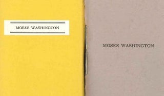 MOSES WASHINGTON, OR, A MAN AND HIS DECISION. Robert L. Merriam.