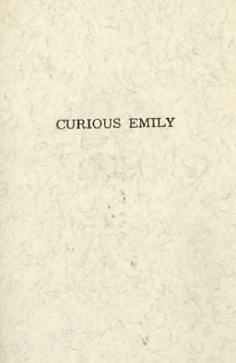 CURIOUS EMILY. Robert L. Merriam.
