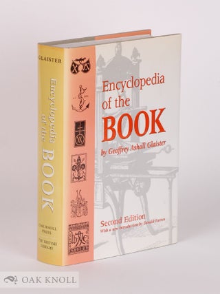 Order Nr. 117636 THE ENCYCLOPEDIA OF THE BOOK. Geoffrey Ashall Glaister