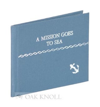 A MISSION GOES TO SEA. Francis J. Weber.