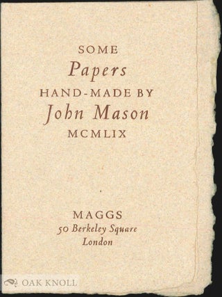 SOME PAPERS HAND MADE BY JOHN MASON.