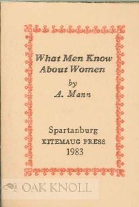 Order Nr. 118753 WHAT MEN KNOW ABOUT WOMEN. A. Mann, Frank J. Anderson