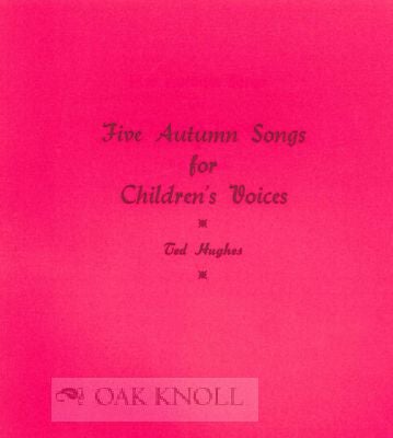 Order Nr. 118828 FIVE AUTUMN SONGS FOR CHILDREN'S VOICES. Ted Hughes.