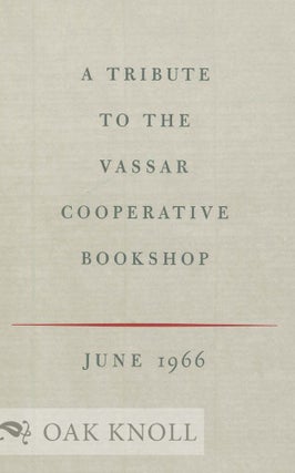 Order Nr. 118918 A TRIBUTE TO THE VASSAR COOPERATIVE BOOKSHOP. Russell Lynes