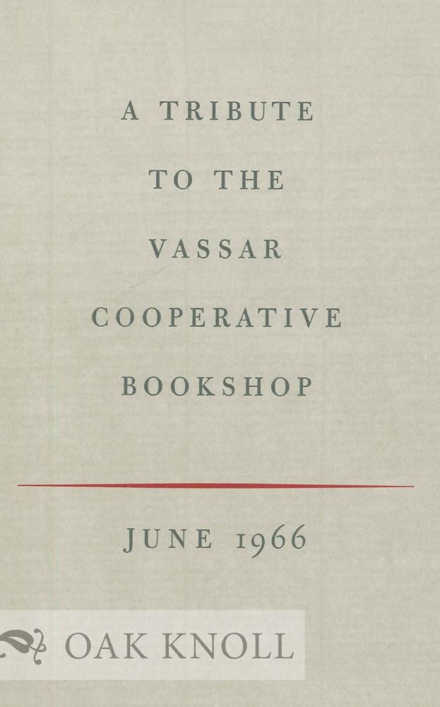 Order Nr. 118918 A TRIBUTE TO THE VASSAR COOPERATIVE BOOKSHOP. Russell Lynes.