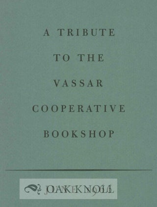 Order Nr. 118919 A TRIBUTE TO THE VASSAR COOPERATIVE BOOKSHOP. Russell Lynes