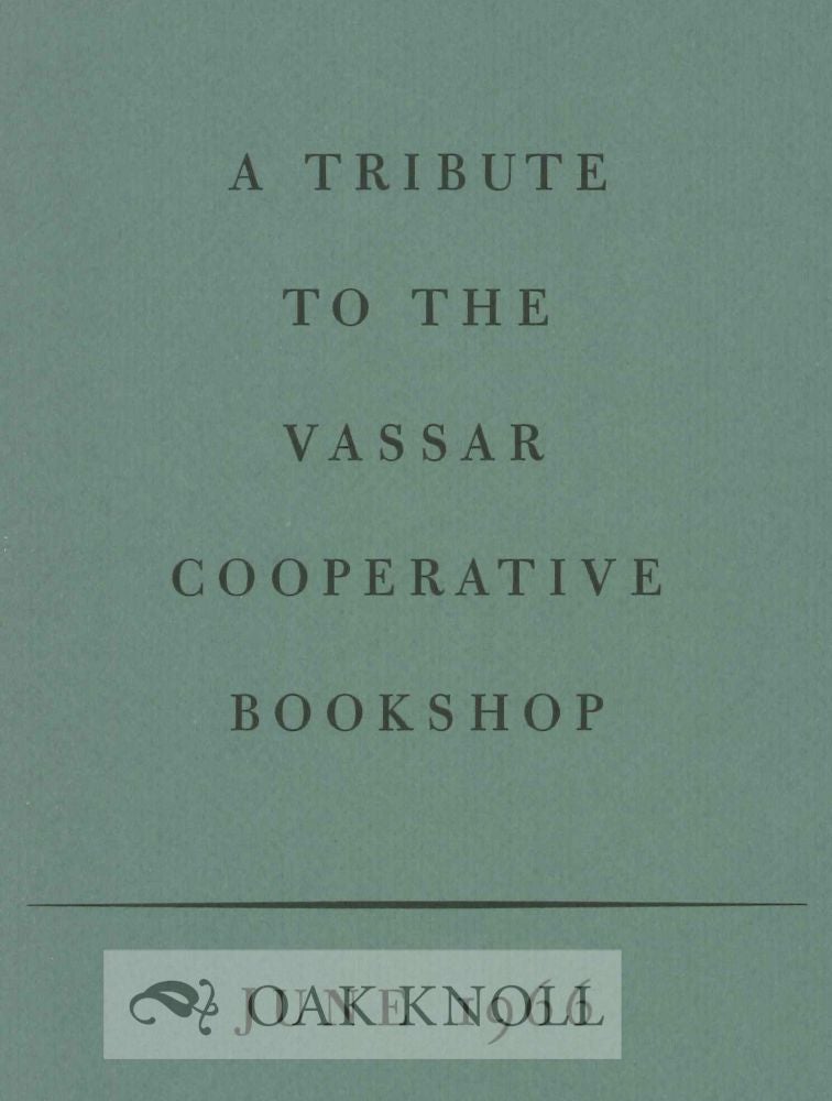 Order Nr. 118919 A TRIBUTE TO THE VASSAR COOPERATIVE BOOKSHOP. Russell Lynes.