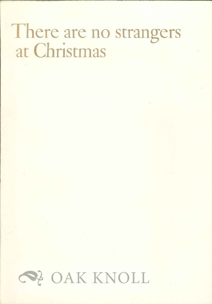 Order Nr. 118936 THERE NO STRANGERS AT CHRISTMAS, SOME THOUGHTS ON ENJOYING THE WORLD'S WIDENESS.