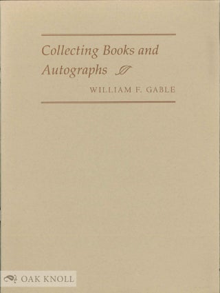 Order Nr. 119058 COLLECTING BOOKS AND AUTOGRAPHS: WILLIAM F. GABLE. Anthony Kroll, Elva Marshall