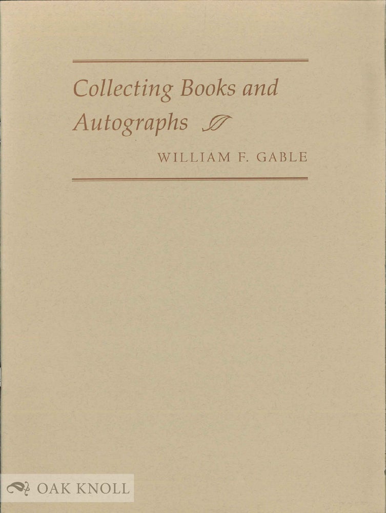Order Nr. 119058 COLLECTING BOOKS AND AUTOGRAPHS: WILLIAM F. GABLE. Anthony Kroll, Elva Marshall.