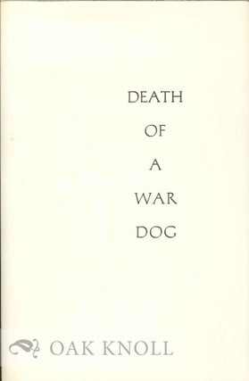 Order Nr. 119179 DEATH OF A WAR DOG AND OTHER POEMS. Neil Bradford Olson
