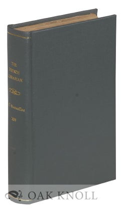 Order Nr. 119617 THE FRENCH LIBRARIAN OR LITERARY GUIDE, POINTING OUT THE BEST WORKS OF THE...