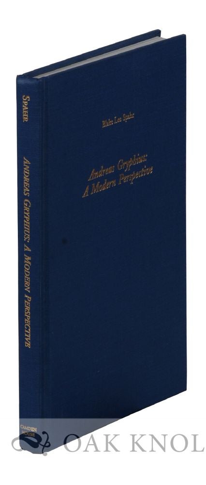Order Nr. 119792 ANDREAS GRYPHIUS: A MODERN PERSPECTIVE. Blake Lee Spahr.