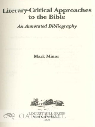 LITERARY-CRITICAL APPROACHES TO THE BIBLE: AN ANNOTATED BIBLIOGRAPHY.