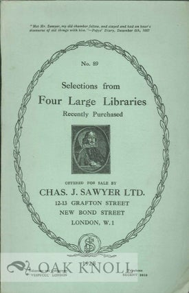 Order Nr. 119816 CATALOGUE OF BOOKS AND MANUSCRIPTS. NO. LXXXIX. Charles J. Sawyer, F J. Harvey...