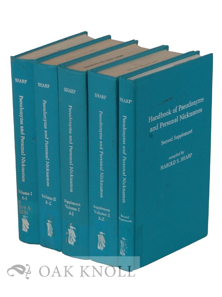 Order Nr. 119852 HANDBOOK OF PSEUDONYMS AND PERSONAL NICKNAMES. Harold S. Sharp, compiler.
