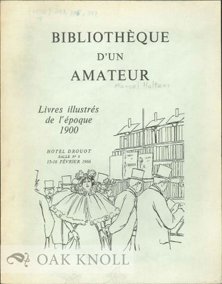 Order Nr. 119979 BIBLIOTHÈQUE D'UN AMATEUR LIVRES ILLUSTRÉS DE L'ÉPOQUE 1900 PUBLICATIONS DE...