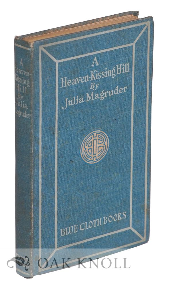 Order Nr. 119985 A HEAVEN-KISSING HILL. Julia Magruder.