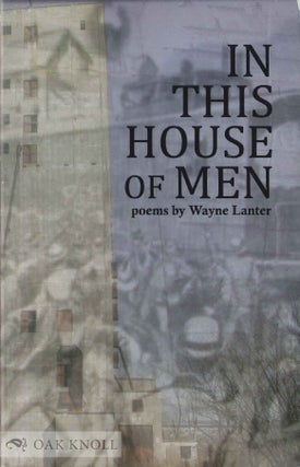 Order Nr. 120199 IN THIS HOUSE OF MEN. Wayne Lanter