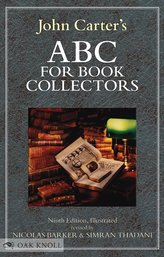 Order Nr. 120362 ABC FOR BOOK COLLECTORS 9TH ED. John Carter, Nicolas Barker, Simran Thadani.