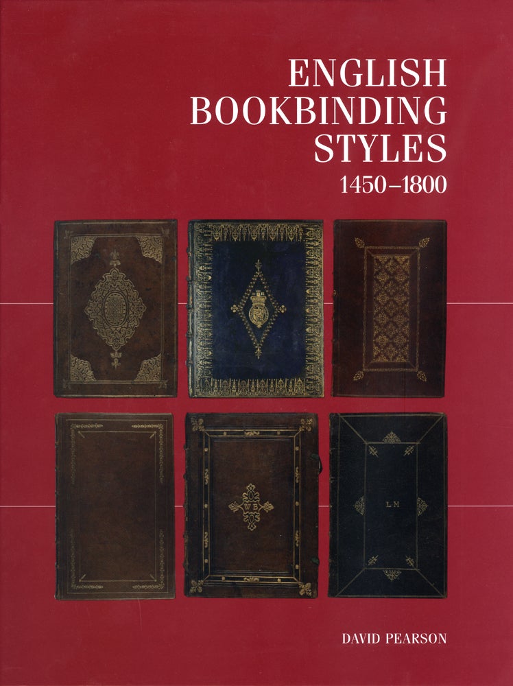 Order Nr. 120363 ENGLISH BOOKBINDING STYLES 1450 - 1800. David Pearson.