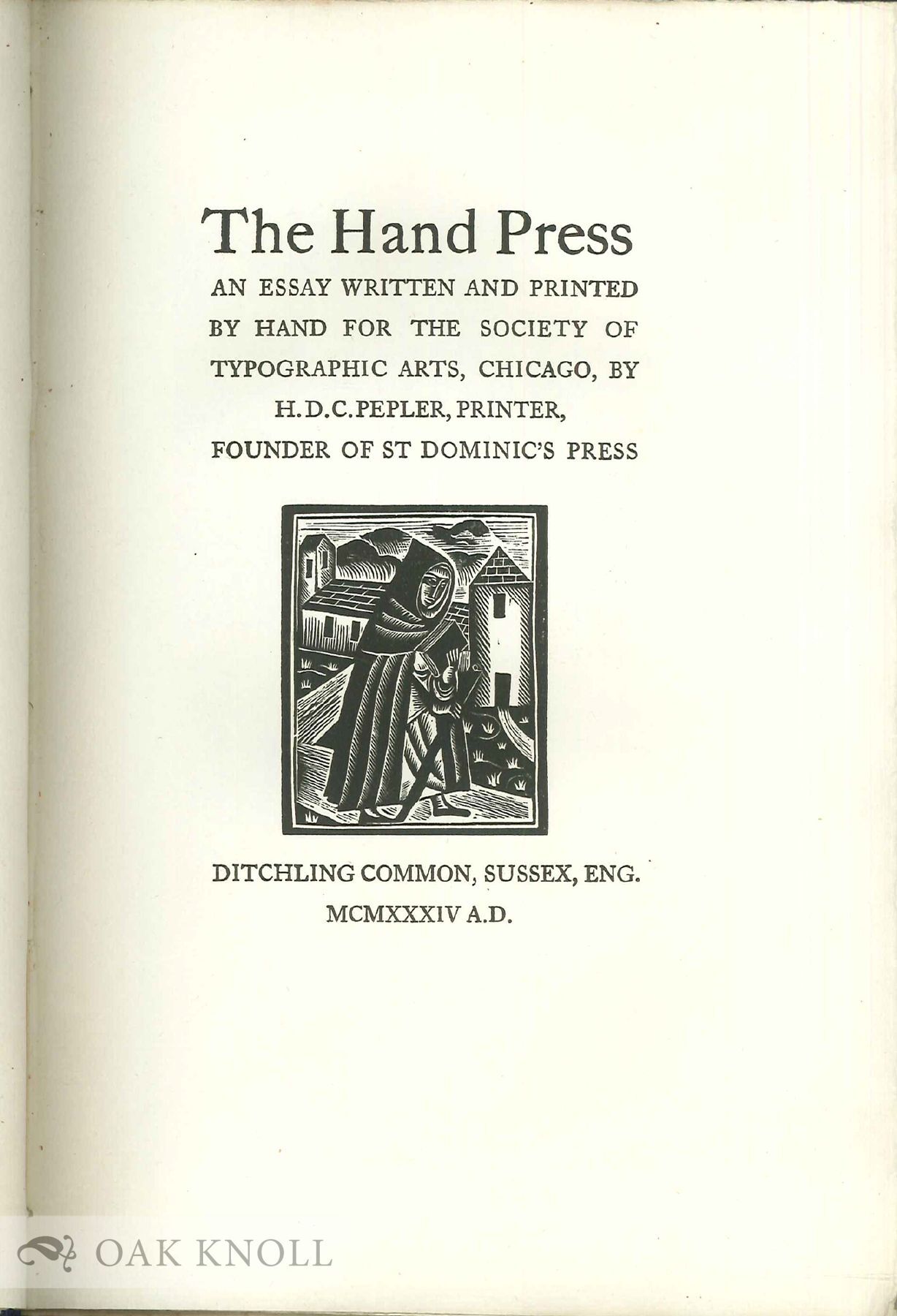 Handhell Press THE HAND PRESS: AN ESSAY WRITTEN AND PRINTED BY HAND FOR THE SOCIETY OF ...
