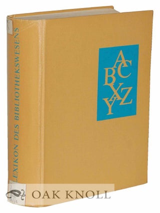 Order Nr. 120843 LEXIKON DES BIBLIOTHEKS-WESENS. Horst Kunze, Gotthard Rückl