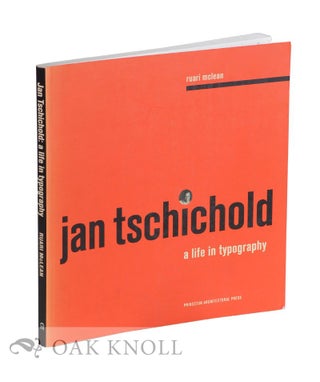 Order Nr. 120859 JAN TSCHICHOLD: A LIFE IN TYPOGRAPHY. Ruari McLean