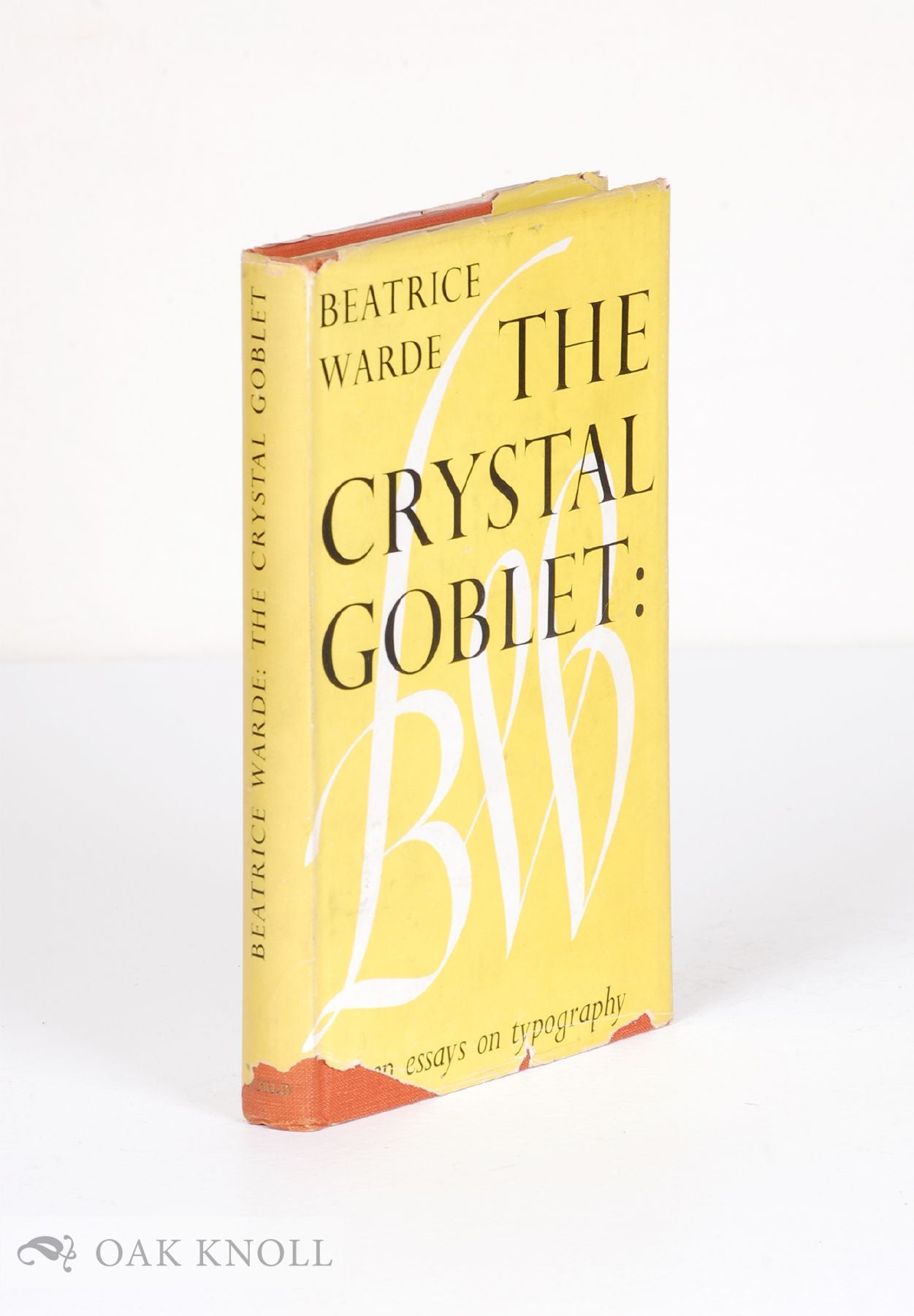 THE CRYSTAL GOBLET SIXTEEN ESSAYS ON TYPOGRAPHY by Beatrice Warde on Oak Knoll