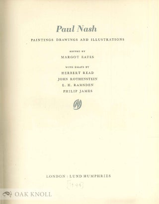 PAUL NASH: PAINTINGS DRAWINGS AND ILLUSTRATIONS.