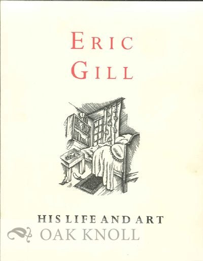 Order Nr. 121246 ERIC GILL: HIS LIFE AND ART.
