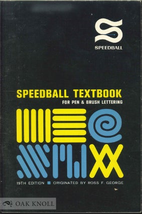 Order Nr. 121369 SPEEDBALL TEXT BOOK, LETTERING, POSTER DESIGN FOR PEN OR BRUSH. Ross F. George