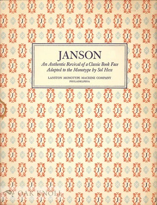 JANSON, AN AUTHENTIC REVIVAL OF A CLASSIC BOOK FACE ADAPTED TO THE MONOTYPE. Lanston.