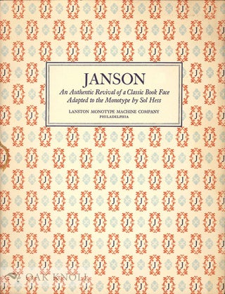 Order Nr. 121446 JANSON, AN AUTHENTIC REVIVAL OF A CLASSIC BOOK FACE ADAPTED TO THE MONOTYPE....